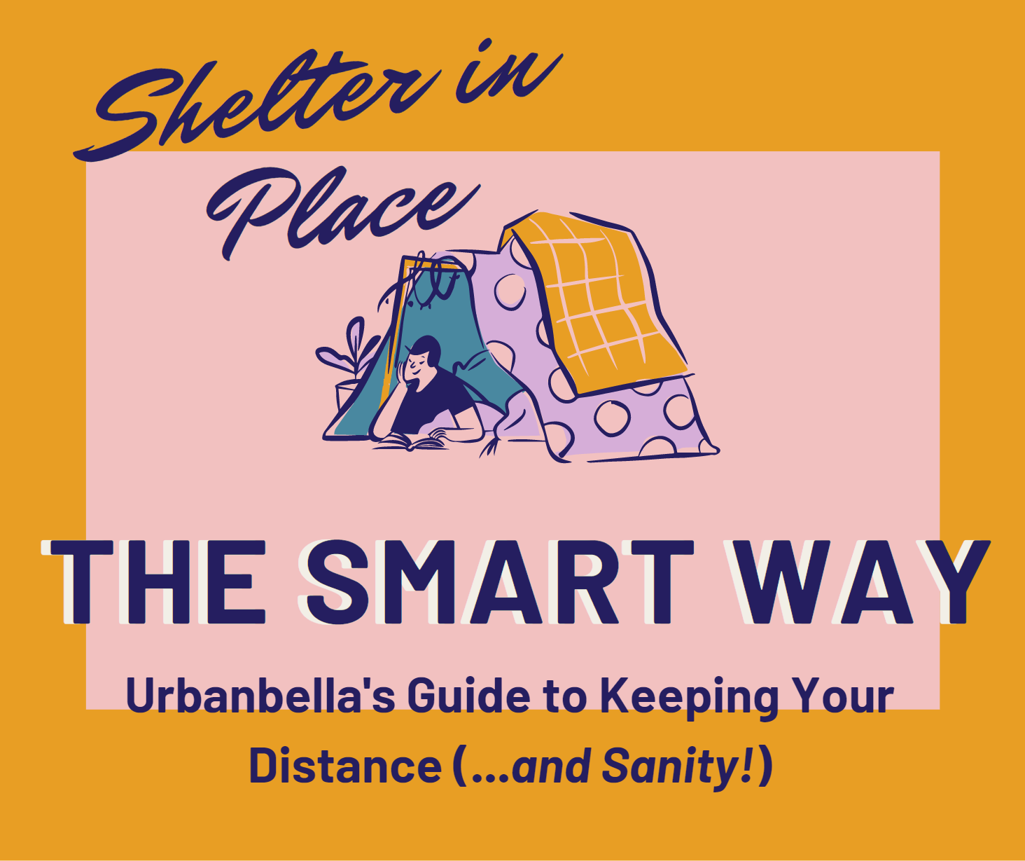 Sheltering in Place the Smart Way